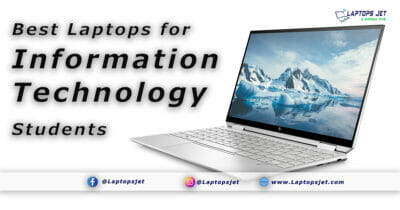 Best Laptops for Information Technology Students