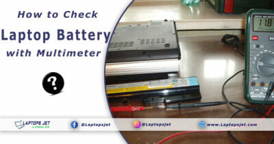How to check a Laptop Battery with a Multimeter in 2022