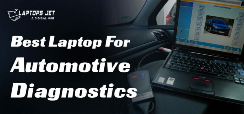 Best Laptop for Automotive Diagnostics
