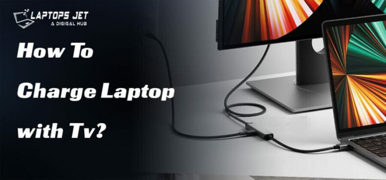 How To Charge Laptop with Tv